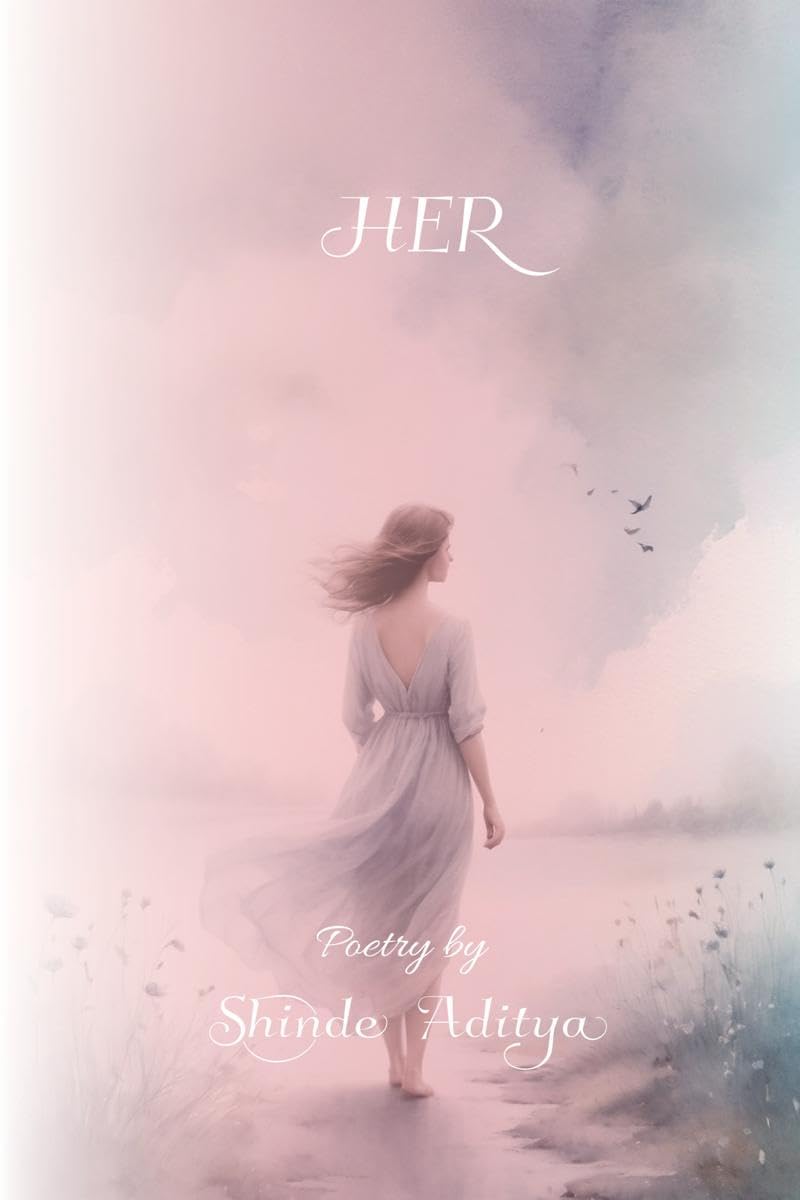 HER : A Poets Silent Longing