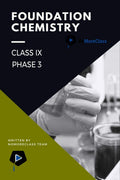Foundation Chemistry Class Ix (Phase 3)