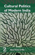 Cultural Politics Of Modern India
