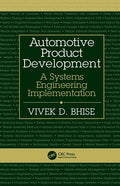 Automotive Product Development : A Systems Engineering Implementation