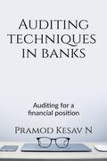 Auditing techniques in banks : Auditing for a financial position