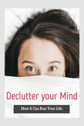 Declutter Your Mind