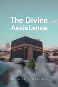 The Divine Assistance: A Booklet on Istigatha & Tawassul