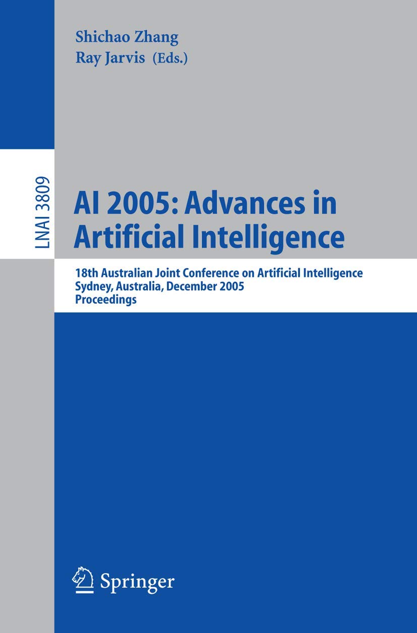 AI 2005: Advances in Artificial Intelligence: 18th Australian Joint Conference on Artificial Intelligence, Sydney, Australia, De