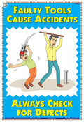 Sas05E | Teachingnest | Faulty Tools Cause Accidents | English | 33X48 Cm | Accidental Safety Poster | Industrial Safety Posters