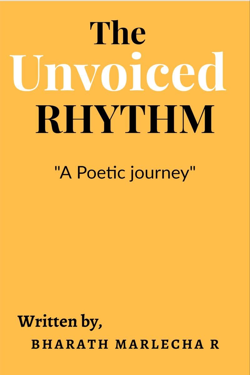 The Unvoiced Rhythm : A Poetic Journey