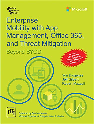 Enterprise Mobility With App Management, Office 365, And Threat Mitigation  Beyond Byod