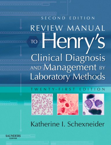 Review Manual to Henrys Clinical Diagnosis & Management by Laboratory Methods