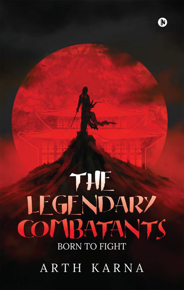 The Legendary Combatants : Born to Fight