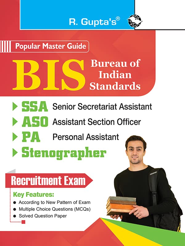 Bureau of Indian Standards (BIS) : Sr. Secretariat Assistant (SSA), Assistant Section Officer (ASO), Personal Assistant (PA), St