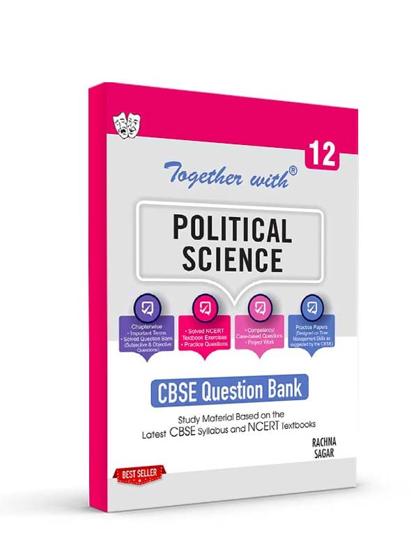 Together With CBSE Class 12 Political Science Solved Question Bank & Practice Papers (Chapterwise & Topicwise) Exam 202223