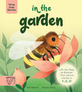Three Step Stories: In the Garden: Lift the Flaps to Discover First Nature Stories in 1 2 3!