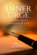 Inner Urge : Tuning with Seasons of Life