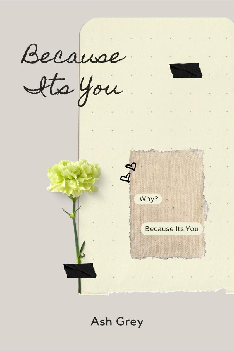 Because Its You