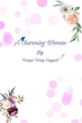 A Charming Woman : WE BLOOM WHEN YOU GROOM
