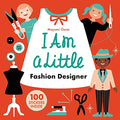 I Am a Little Fashion Designer: (Toddler Activity Kit, Fashion Design for Kids Book) (Little Professionals)
