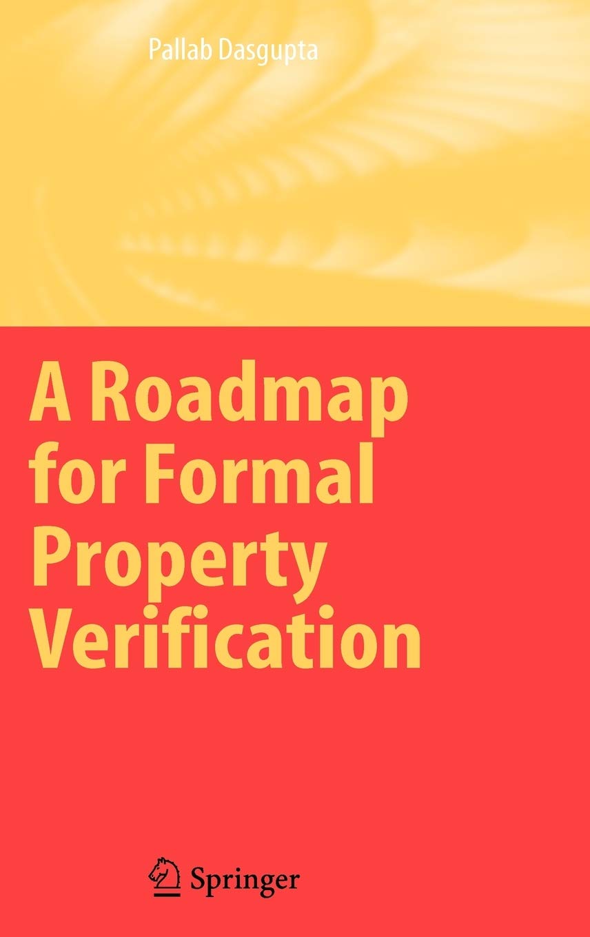 A Roadmap for Formal Property Verification