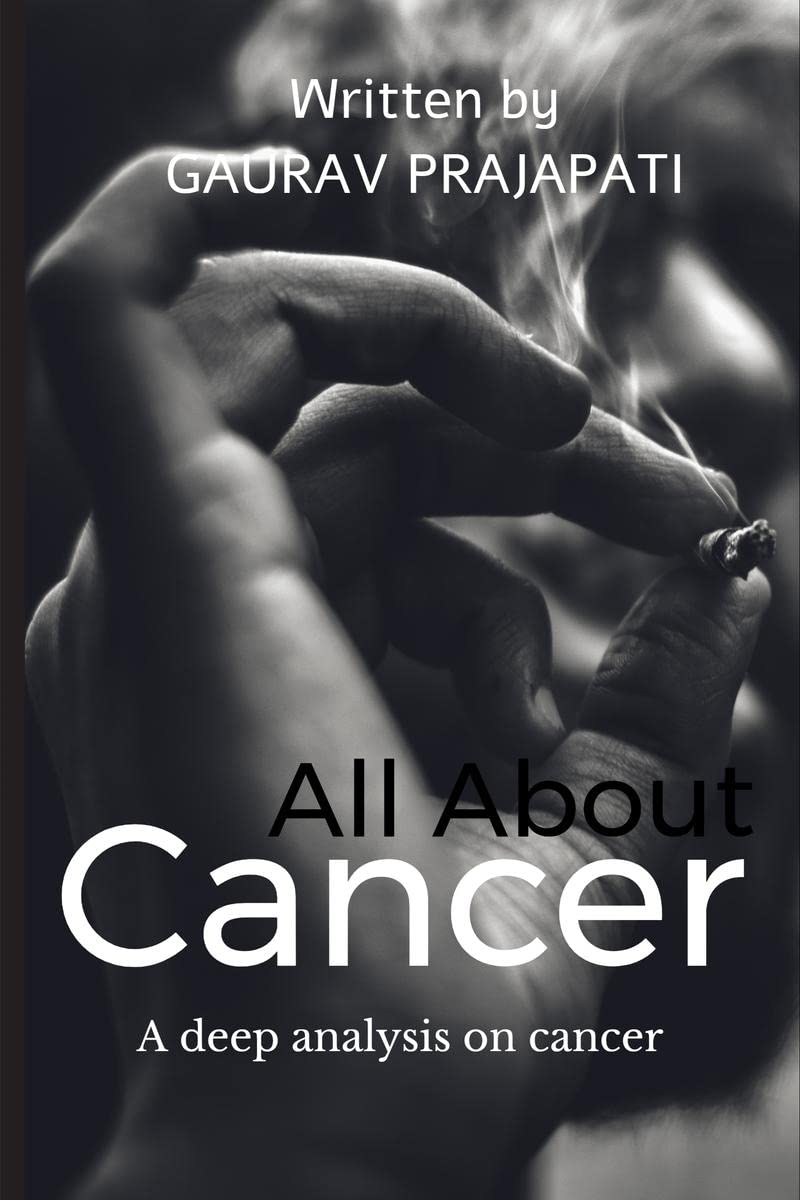 All About Cancer : A Deep Analysis On Cancer