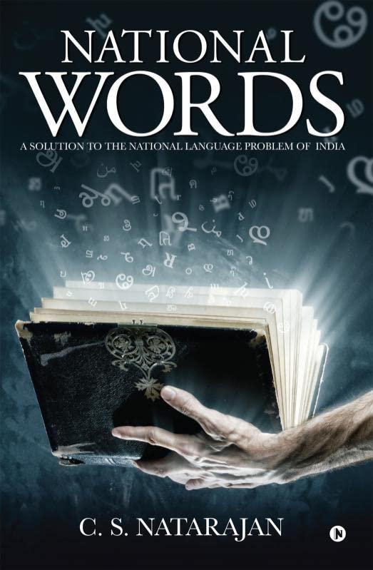 National Words : A Solution to the National Language Problem of India