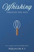 Whisking Through the Ages