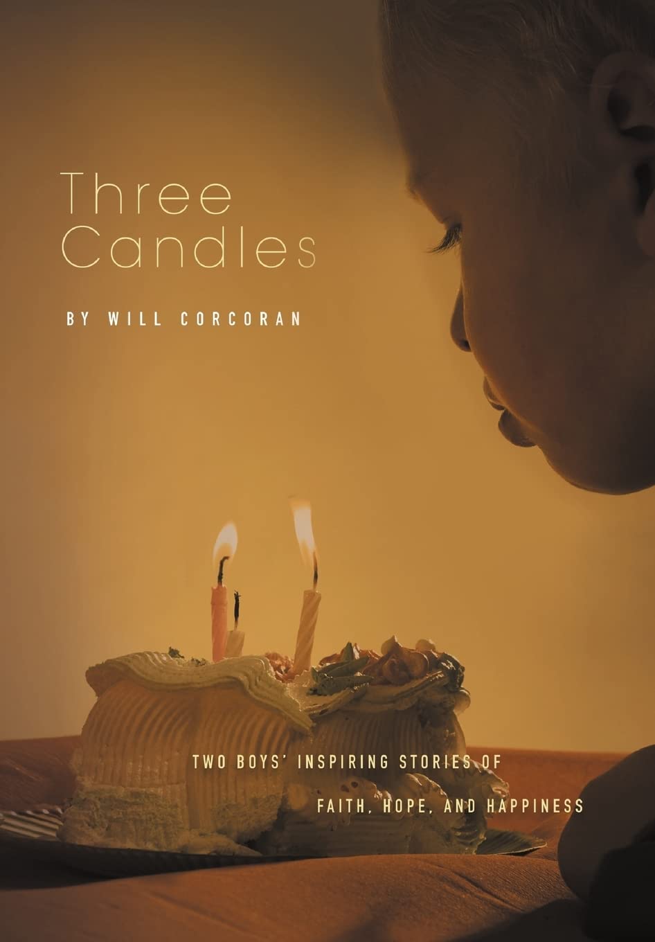 Three Candles: A Story of Hope, Inspiration, and Happiness