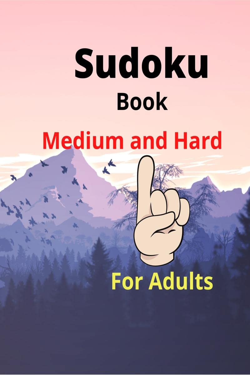 Sudoku Book Medium and Hard For Adults : Amazing Sudoku book for adults,Activity Medium to Hard Level, ,9x9 Tons of Challenges a
