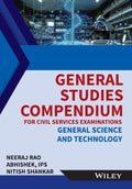 General Studies Compendium For Civil Services Examinations: General Science And Technology