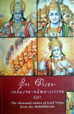 Sri VisnuSahasraNamaStotra The Thousand Names of Lord Visnu from the Mahabharata : With the NamarthaSudhaBhasya of Srila Ba