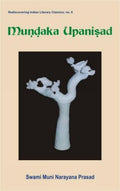 Mundaka Upanishad: v. 6 (Rediscovering Indian Literary Classics S., v. 6)