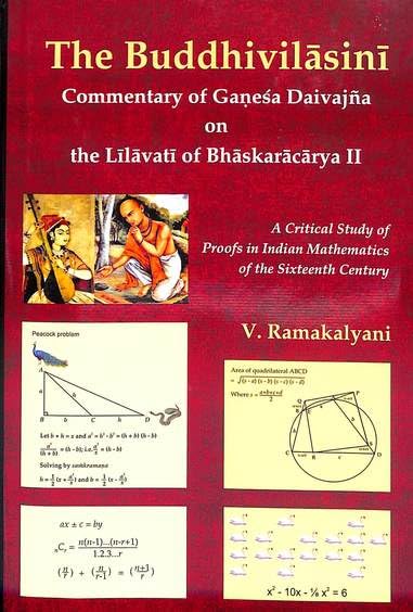 The Buddhivilasini: Commentary of Ganesa Daivajna on the Lilavati of Bhskaracarya II [Hardcover] V. Ramakalyani