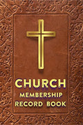 CHURCH Membership Record Book : with Address Book and Alphabetical Tabs/ Logbook for Church Members