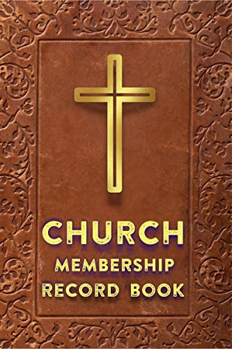 CHURCH Membership Record Book : with Address Book and Alphabetical Tabs/ Logbook for Church Members