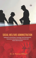 Social Welfare Administration:Textbook For Social Work, Sociology, Rural Development,