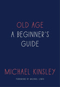 Old Age: A Beginners Guide