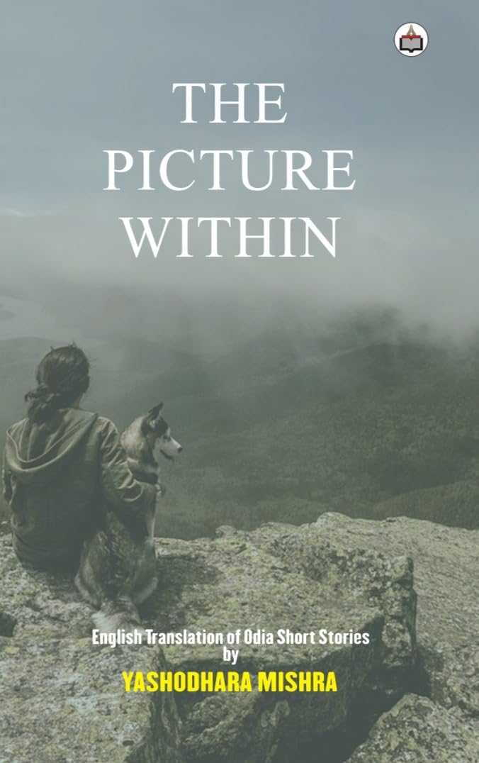 The Picture Within (English Translation of Odia Short Stories)