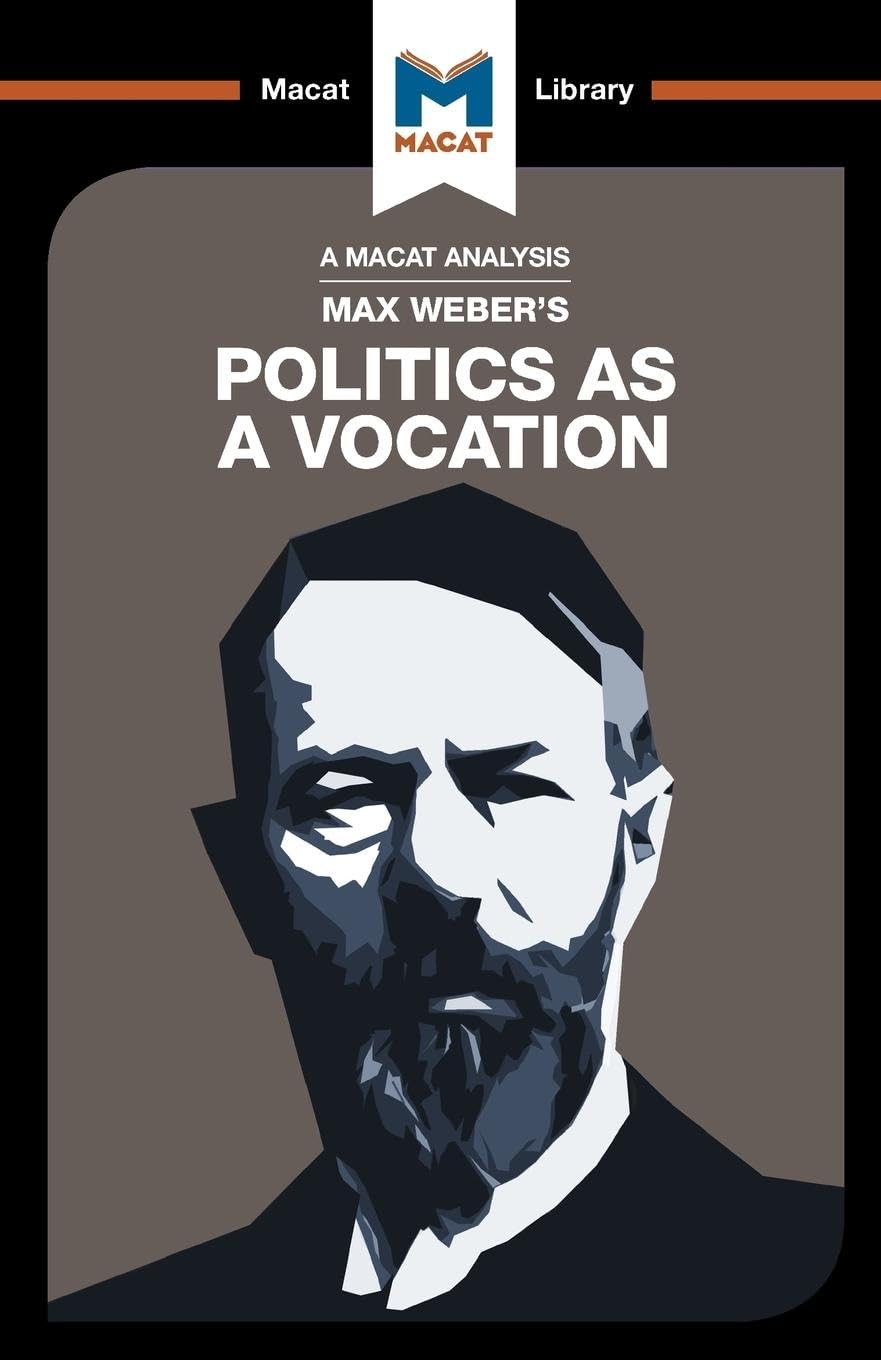 An Anlysis of Max Webers: Politics as a Vocation