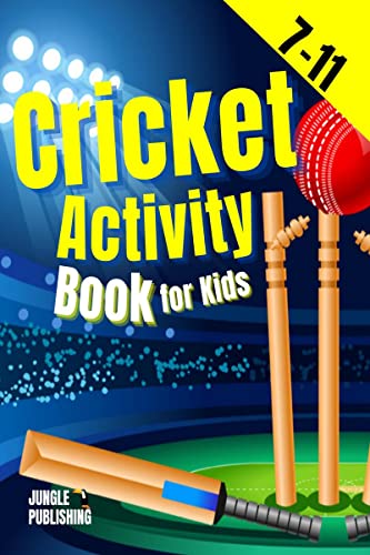 Cricket Activity Book for Kids : Maths, Logic, Puzzles and Colouring for 711 Year Olds