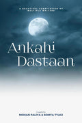 Ankahi Dastaan : A beautiful Compilation of multiple writers.