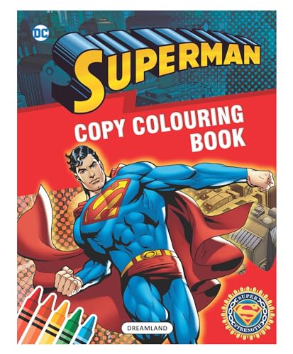 Superman Copy Colouring Book | Fun & Creative Activity Book for Kids | Colourful Illustrations of Superman, Superhero Adventures