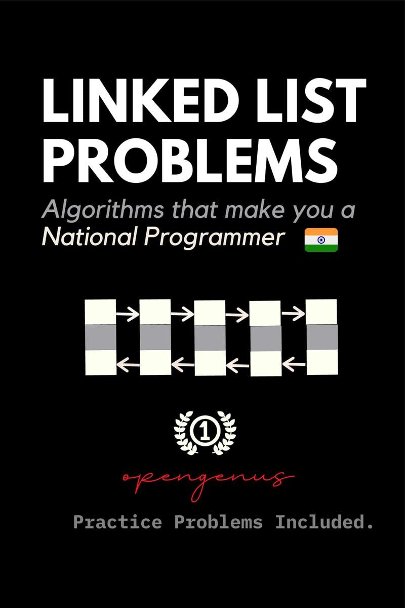 Linked List Problems : Algorithms that make you a National Programmer