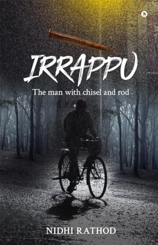 Irrappu : The Man With Chisel And Rod