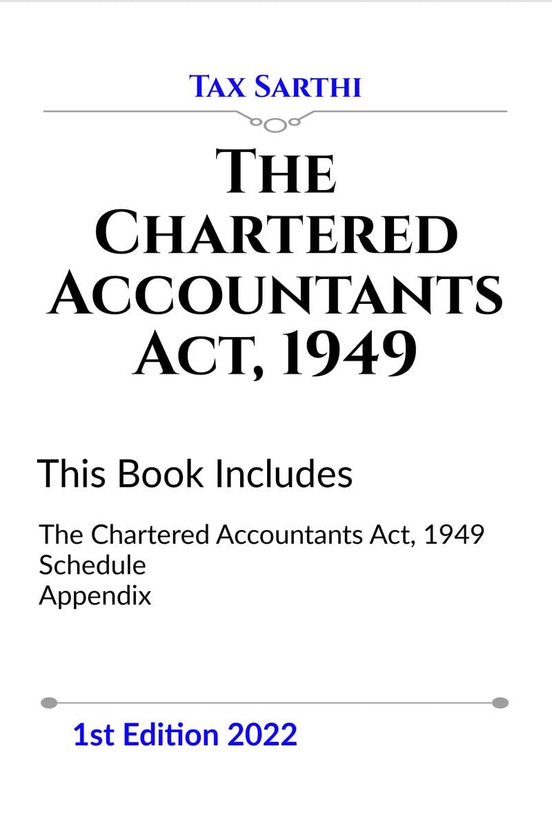 The Chartered Accountants Act, 1949 | 1st Edition 2022