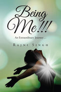 Being ME!!!:An Extraordinary Journey