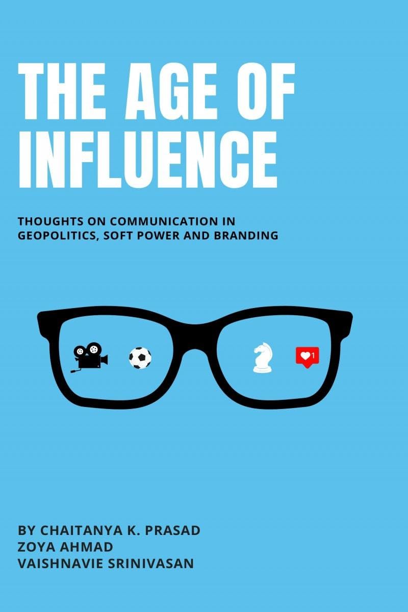 The Age of Influence: Thoughts on communication in geopolitics, soft power and branding