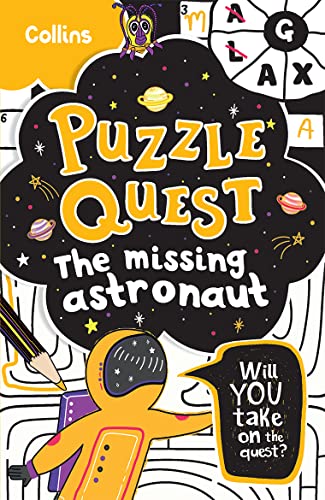 Missing Astronaut: Solve More Than 100 Puzzles in This Adventure Story for Kids Aged 7+