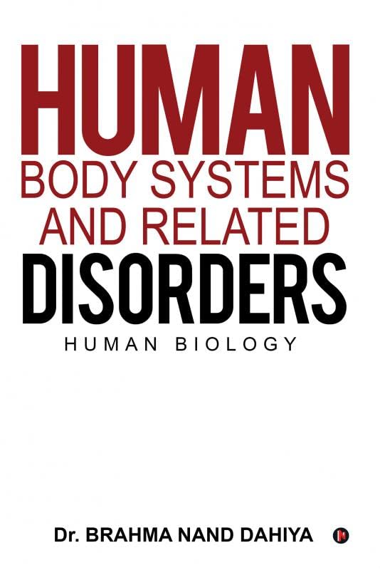 Human Body Systems and Related Disorders : Human Biology