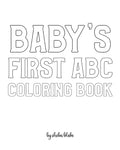 Babys First ABC Coloring Book for Children  Create Your Own Doodle Cover (8x10 Softcover Personalized Coloring Book / Activit