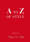 to Z of Style: Couture and Industry