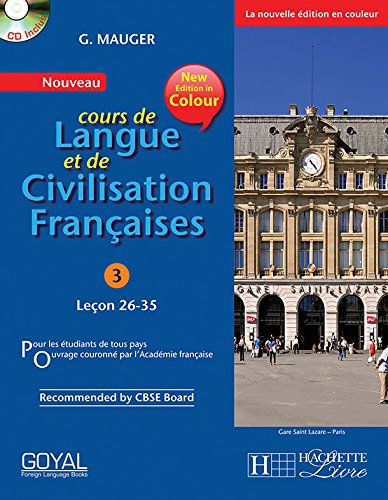 G Mauger Blue Cours de Langue et de Civilization Francaise 3 with Cd (lecon 2635) [Paperback] G. Mauger(Goyal Publishers) [Pape
