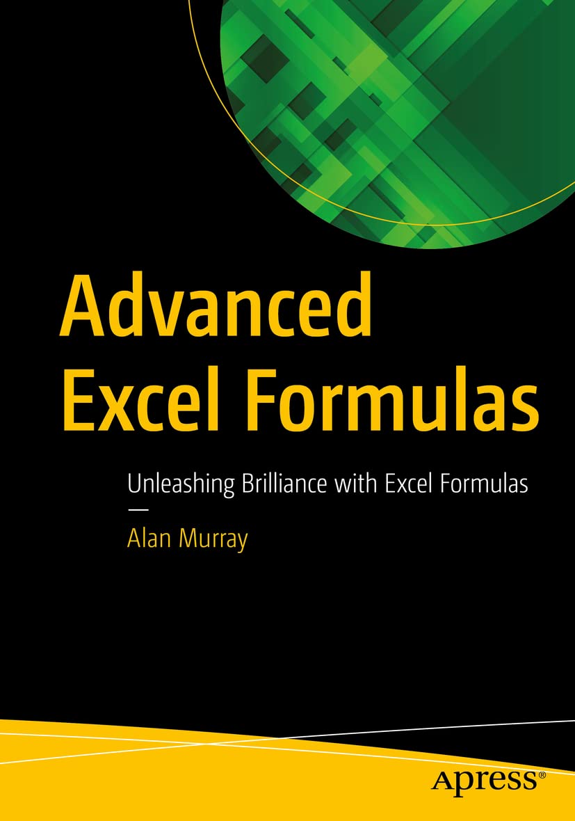 Advanced Excel Formulas: Unleashing Brilliance With Excel Formulas